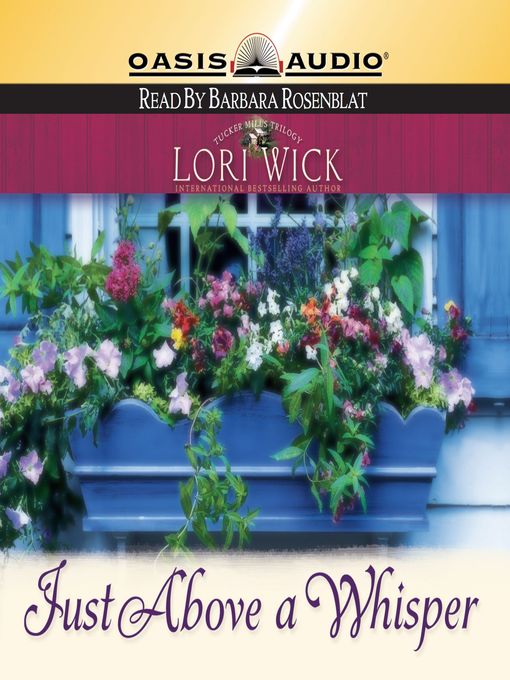Title details for Just Above a Whisper by Lori Wick - Wait list